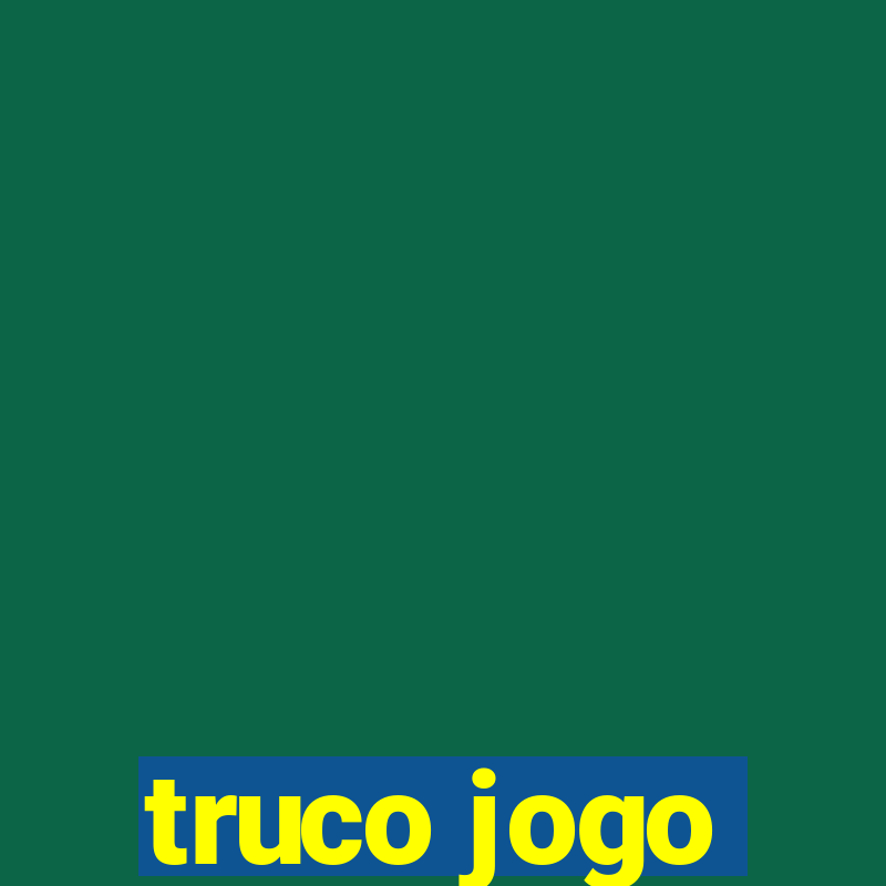 truco jogo